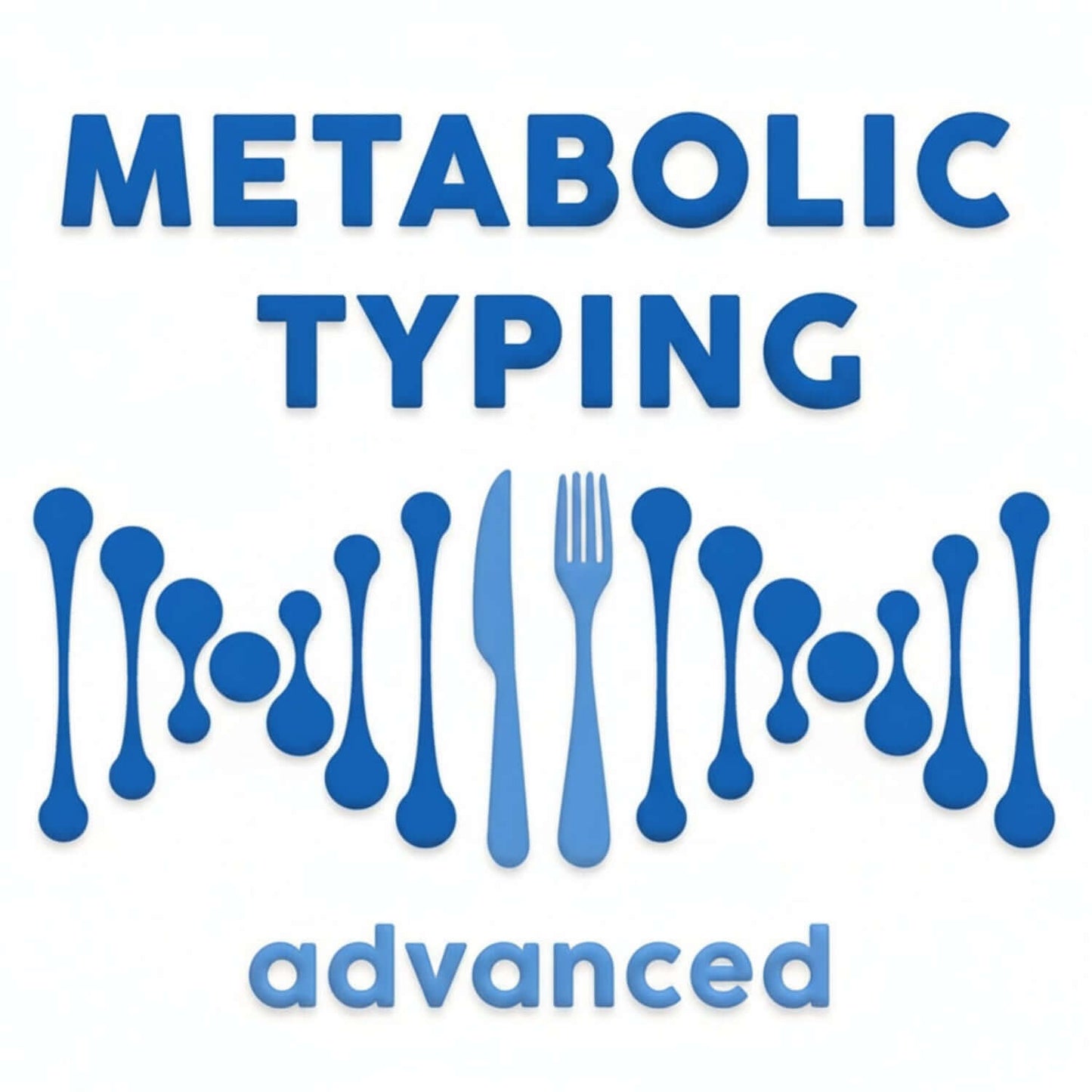 Metabolic Typing Test graphic with blue utensils and 'advanced' text for Personalized Biological Individuality Test