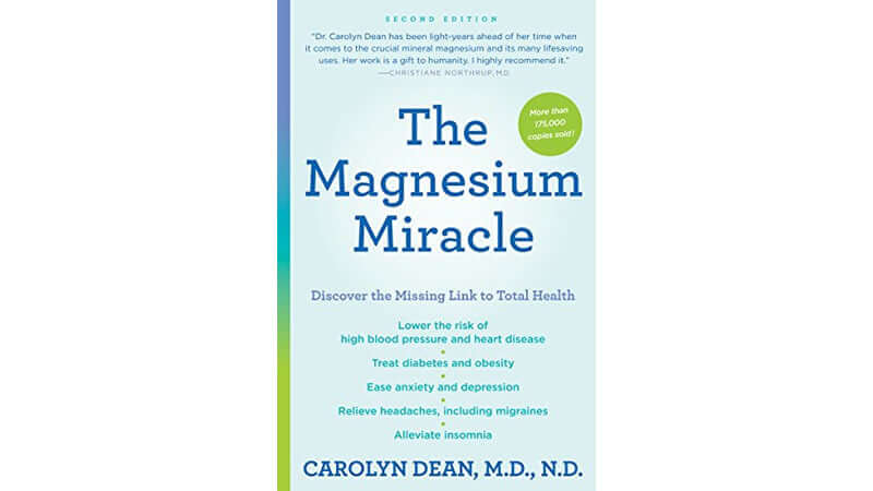 Cover image of the book The Magnesium Miracle by Carolyn Dean, M.D., N.D.
