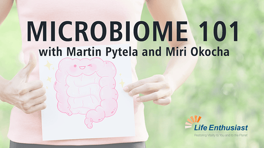 Podcast covering Your Microbiome and Immune Health featuring Martin Pytela and Miri Okocha.