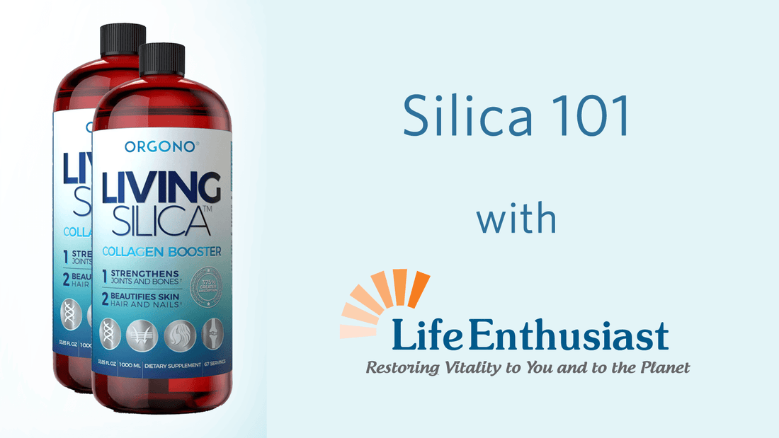 Living Silica Collagen Booster bottles with Life Enthusiast logo and title Silica 101.