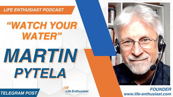 Podcast 473: Watch Your Water