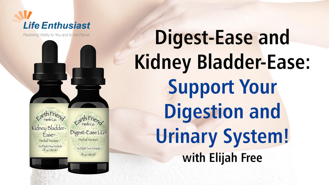 Digest-Ease and Kidney Bladder-Ease for digestion and urinary health support.