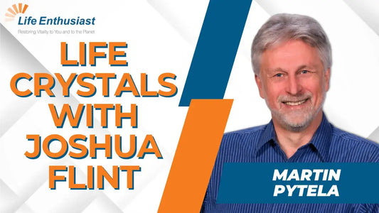 Life Crystals with Joshua Flint episode featuring Martin Pytela discussing wellness and vitality.