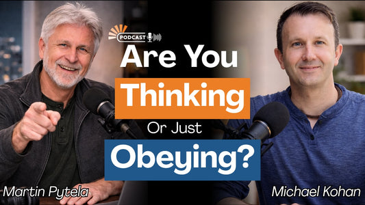 Podcast episode featuring Martin Pytela and Michael Kohan discussing Are You Thinking Or Just Obeying?