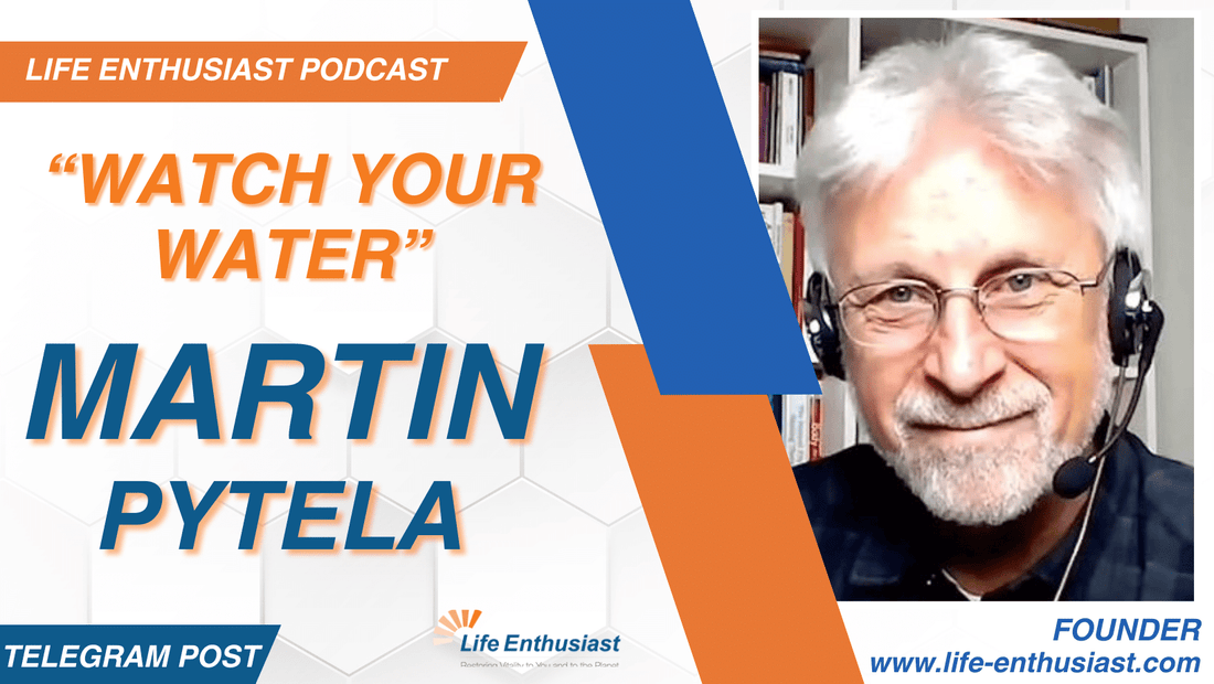 Podcast 473: Watch Your Water