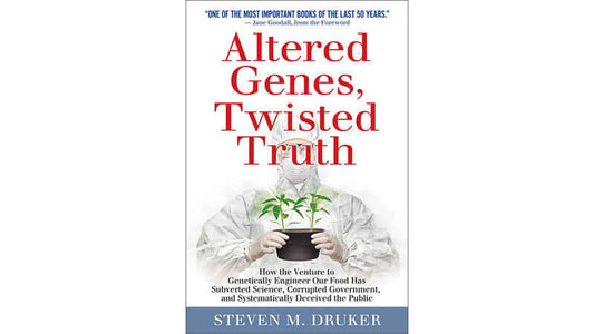 Book Altered Genes, Twisted Truth cover by Steven M. Drucker highlighting genetic engineering issues.