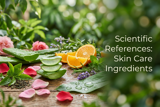 Scientific References for Skin Care Ingredients with herbal elements and fresh fruits.