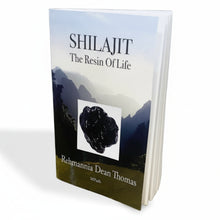 book shown standing up, Shilajit The Resin of Life, Rehmannia Dean Thomas, Dawn Drive Books