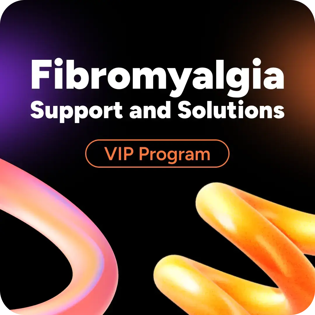 Fibromyalgia Support and Solutions VIP Program by LIFE ENTHUSIAST 