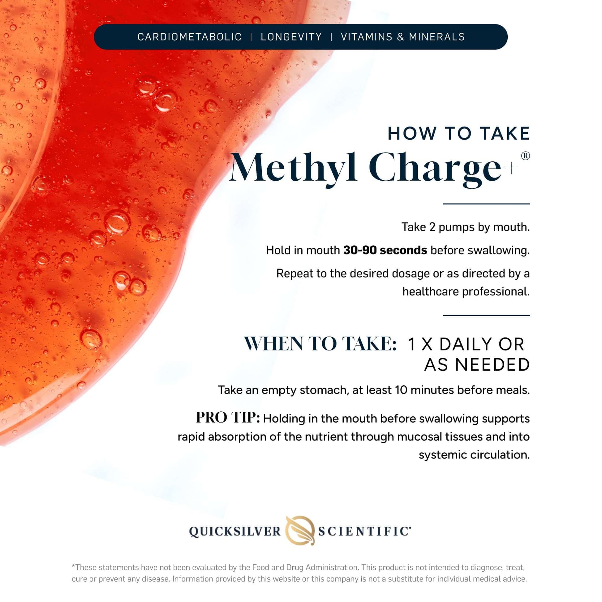 Instructions for taking Methyl Charge+, a Nanoemulsified Methylation Support supplement by Quicksilver Scientific.