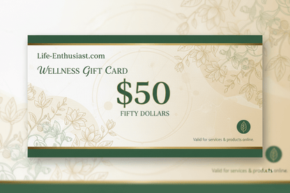 Life Enthusiast $50 Wellness Gift Card