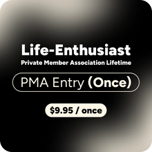Life-Enthusiast' PMA Entry ($9.95/once) lifetime private member association, featuring white text on a black gradient background with rounded corners.