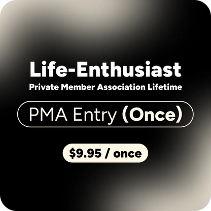 Life-Enthusiast' PMA Entry ($9.95/once) lifetime private member association, featuring white text on a black gradient background with rounded corners.