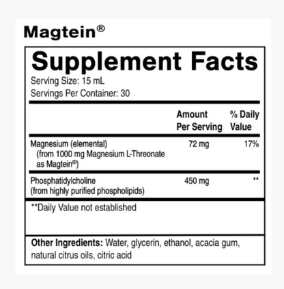 A supplement facts label for Magtein, showing serving size 15 mL, servings per container 30, magnesium content 72 mg, phosphatidylcholine 450 mg, and a list of other ingredients including water, glycerin, ethanol, acacia gum, natural citrus oils, and citric acid.