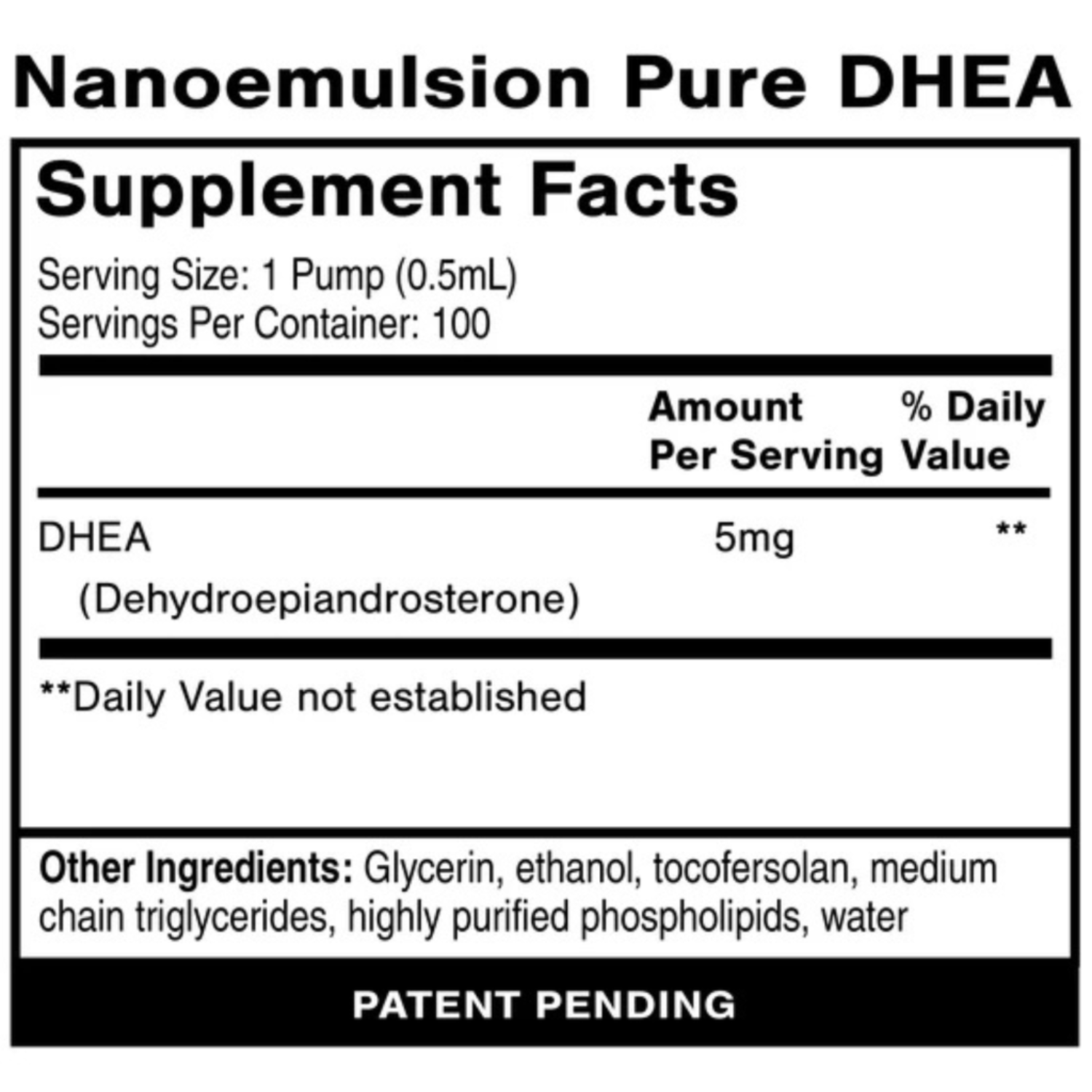 Supplement label for Nanoemulsion Pure DHEA with serving size, servings per container, and ingredient list.